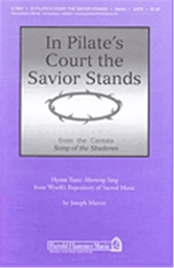In Pilate's Court the Savior Stands